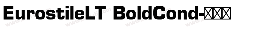EurostileLT BoldCond字体转换